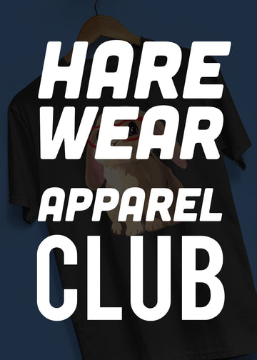 HareWear Club - Quarterly Shirts & More